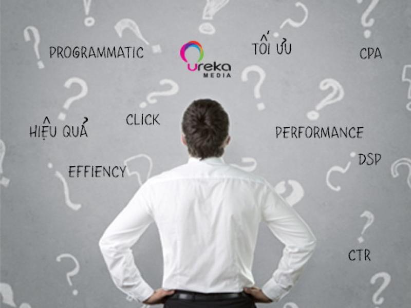 LÀM THẾ NÀO TỐI ƯU CHIẾN DỊCH MANG LẠI HIỆU QUẢ VỚI PROGRAMMATIC